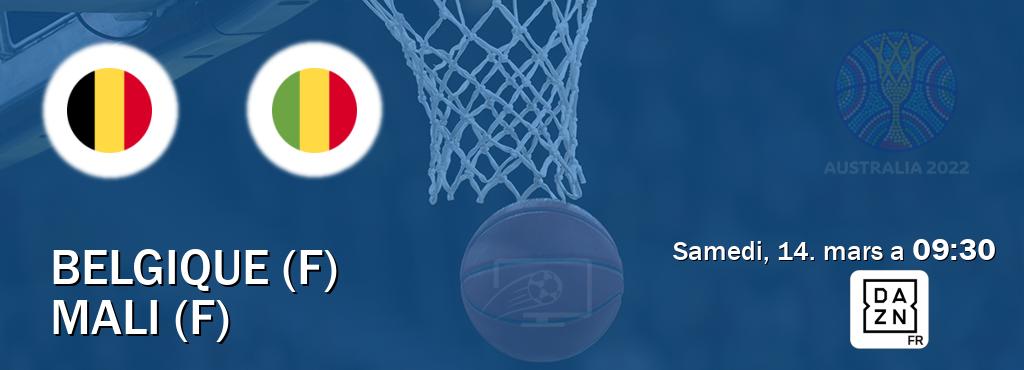 Match entre Belgique (F) et Mali (F) en direct à la DAZN (samedi, 14. mars a  09:30).
