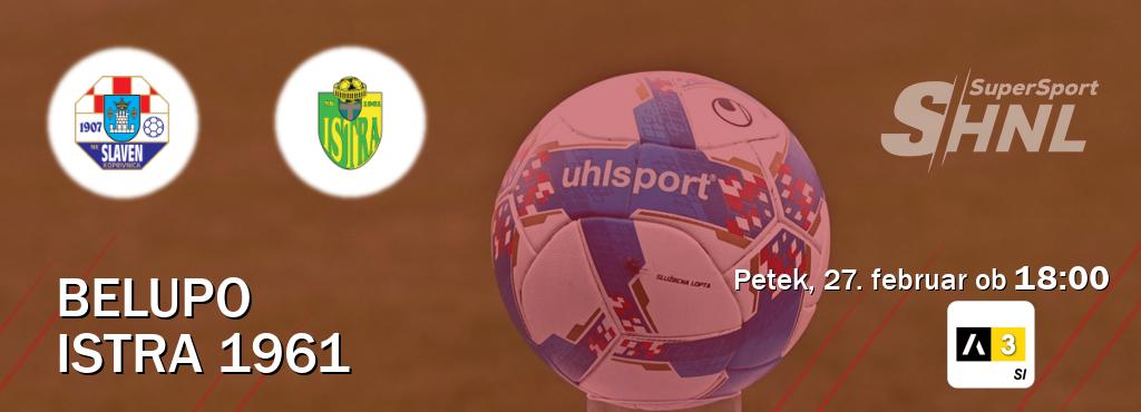 Prenos tekme med Belupo in Istra 1961 v živo na Arena Sport 3 (petek, 27. februar ob  18:00 uri).