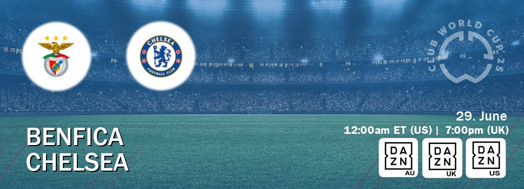 You can watch game live between Benfica and Chelsea on DAZN(AU), DAZN UK(UK), DAZN(US).