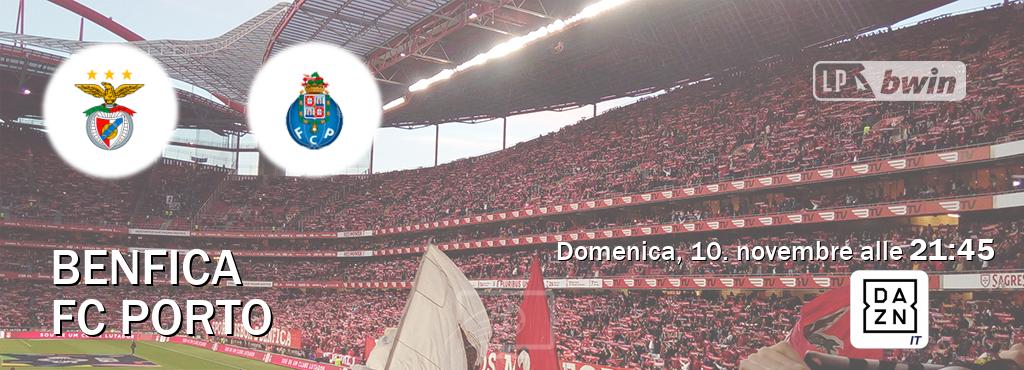 Il match Benfica - FC Porto sarà trasmesso in diretta TV su DAZN Italia (ore 21:45)