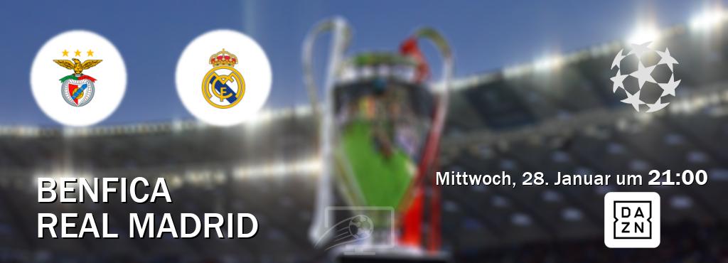 Das Spiel zwischen Benfica und Real Madrid wird am Mittwoch, 28. Januar um  21:00, live vom DAZN übertragen.