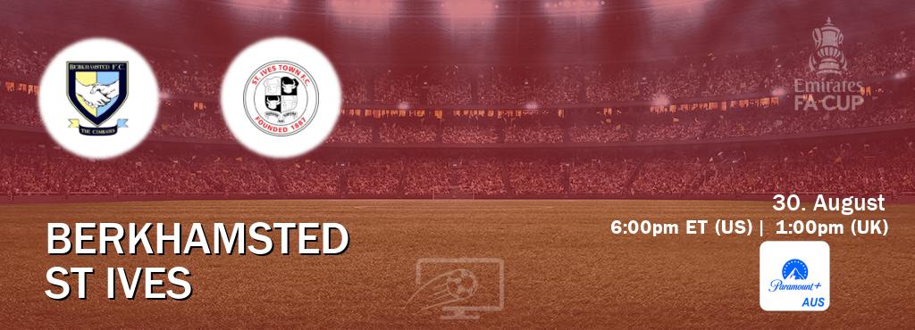 You can watch game live between Berkhamsted and St Ives on Paramount+ Australia(AU).