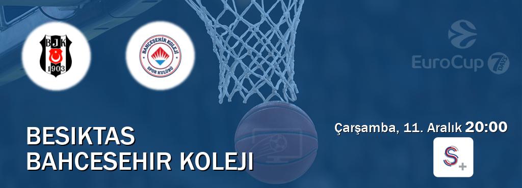 Karşılaşma Besiktas - Bahcesehir Koleji S Sport +'den canlı yayınlanacak (Çarşamba, 11. Aralık  20:00).