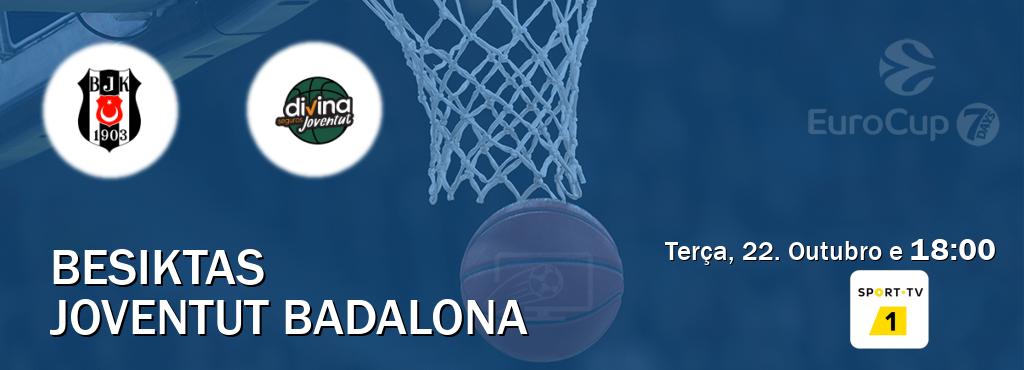 Jogo entre Besiktas e Joventut Badalona tem emissão Sport TV 1 (Terça, 22. Outubro e  18:00).