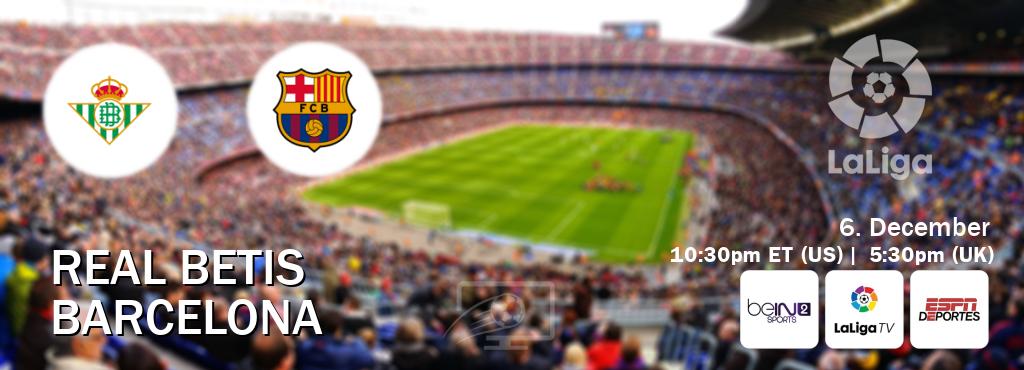 You can watch game live between Real Betis and Barcelona on beIN SPORTS 2(AU), LaLiga TV(UK), ESPN Deportes(US). You can watch game live between Real Betis and Barcelona on beIN SPORTS 2(AU), LaLiga TV(UK), ESPN Deportes(US).