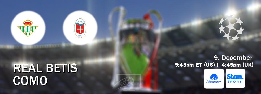 You can watch game live between Real Betis and Como on Paramount+(US) and Stan Sport(AU).