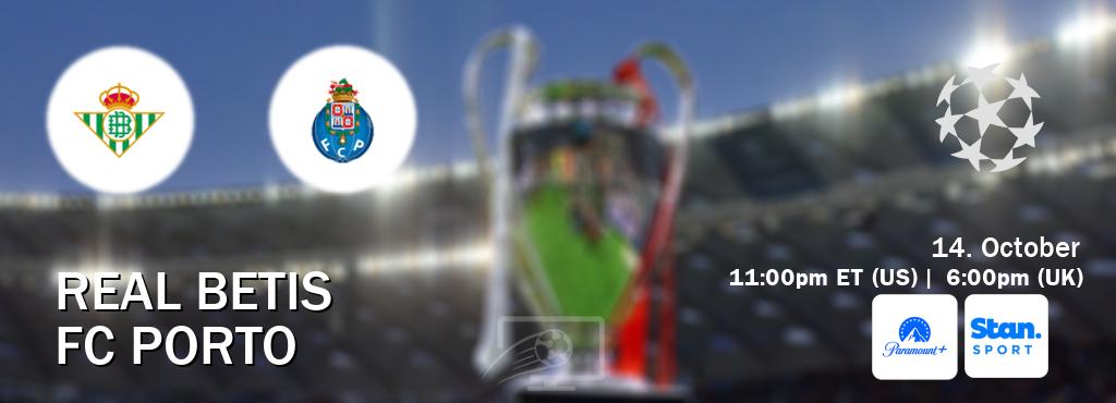 You can watch game live between Real Betis and FC Porto on Paramount+(US) and Stan Sport(AU).