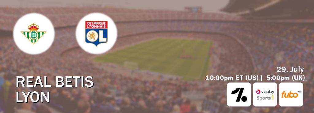 You can watch game live between Real Betis and Lyon on OneFootball, Viaplay Sports 1(UK), fuboTV(US).