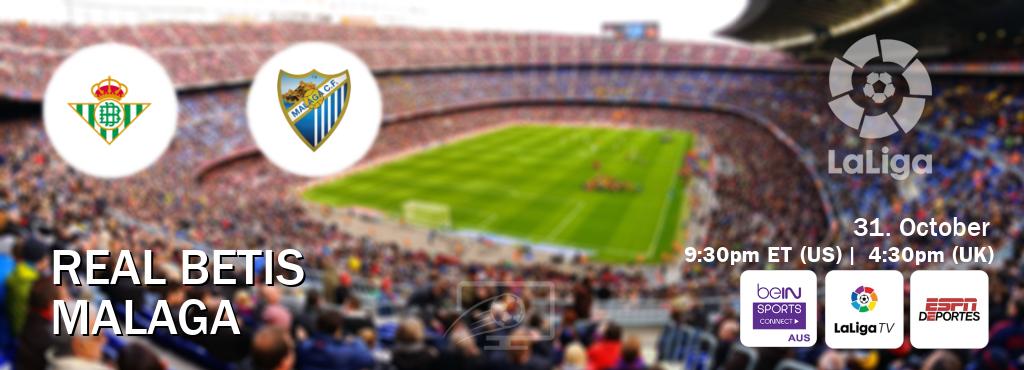 You can watch game live between Real Betis and Malaga on beIN Sports Connect(AU), LaLiga TV(UK), ESPN Deportes(US). You can watch game live between Real Betis and Malaga on beIN Sports Connect(AU), LaLiga TV(UK), ESPN Deportes(US).