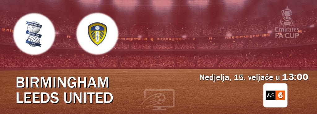 Izravni prijenos utakmice Birmingham i Leeds United pratite uživo na Arena Sport 6 (nedjelja, 15. veljače u 13:00). Izravni prijenos utakmice Birmingham i Leeds United pratite uživo na Arena Sport 6 (nedjelja, 15. veljače u 13:00).