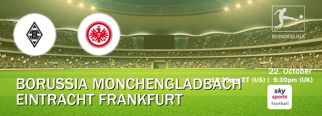 You can watch game live between Borussia Monchengladbach and Eintracht Frankfurt on Sky Sports Football.
