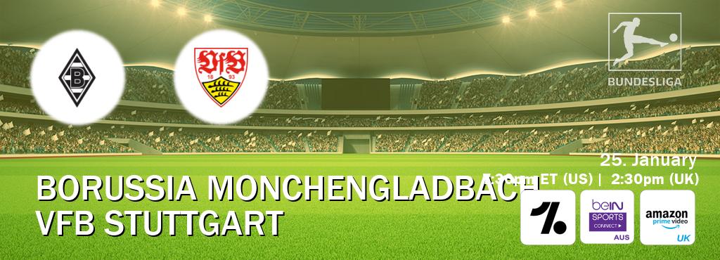 You can watch game live between Borussia Monchengladbach and VfB Stuttgart on OneFootball, beIN Sports Connect(AU), Amazon Prime Video UK(UK).