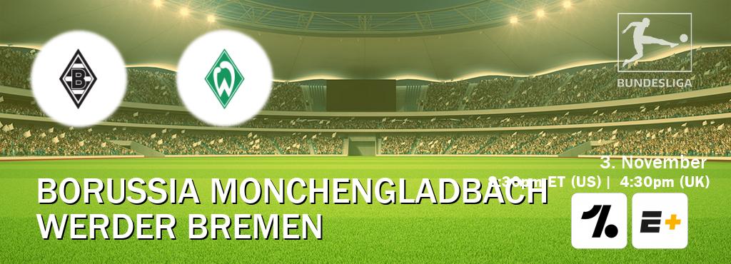 You can watch game live between Borussia Monchengladbach and Werder Bremen on OneFootball and ESPN+(US).