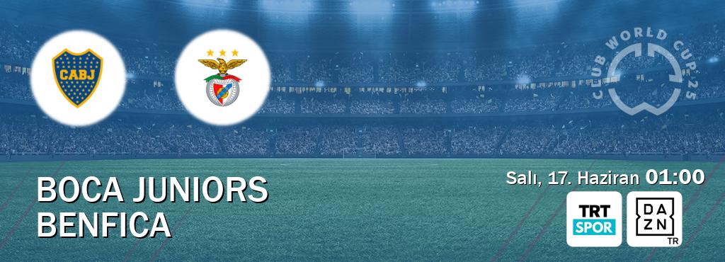 Karşılaşma Boca Juniors - Benfica TRT Spor ve DAZN'den canlı yayınlanacak (Salı, 17. Haziran  01:00).