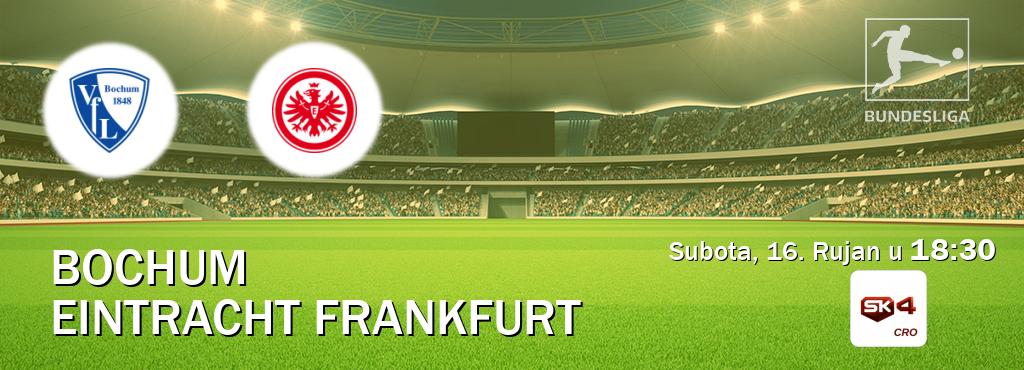 Izravni prijenos utakmice Bochum i Eintracht Frankfurt pratite uživo na Sportklub 4 (Subota, 16. Rujan u  18:30).