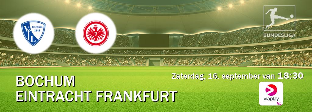 Wedstrijd tussen Bochum en Eintracht Frankfurt live op tv bij Viaplay Nederland (zaterdag, 16. september van  18:30).