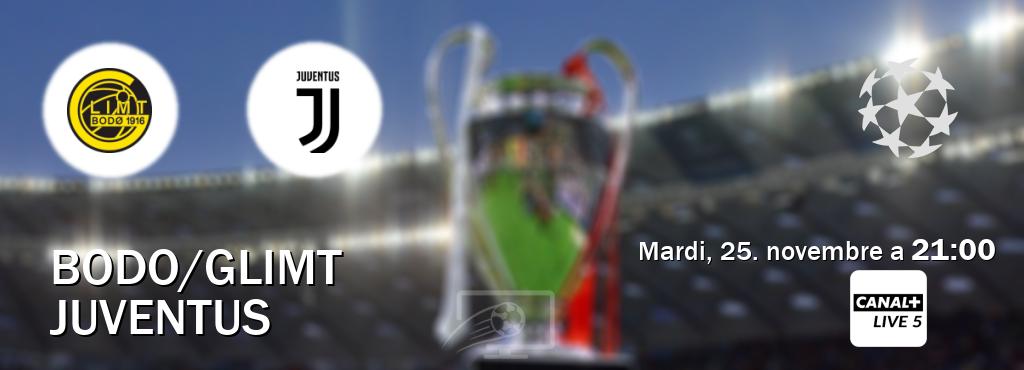 Match entre Bodo/Glimt et Juventus en direct à la Canal+ Live 5 (mardi, 25. novembre a  21:00).