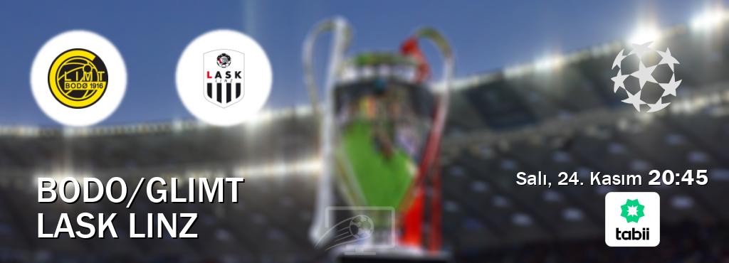 Karşılaşma Bodo/Glimt - LASK Linz Tabii'den canlı yayınlanacak (Salı, 24. Kasım  20:45).