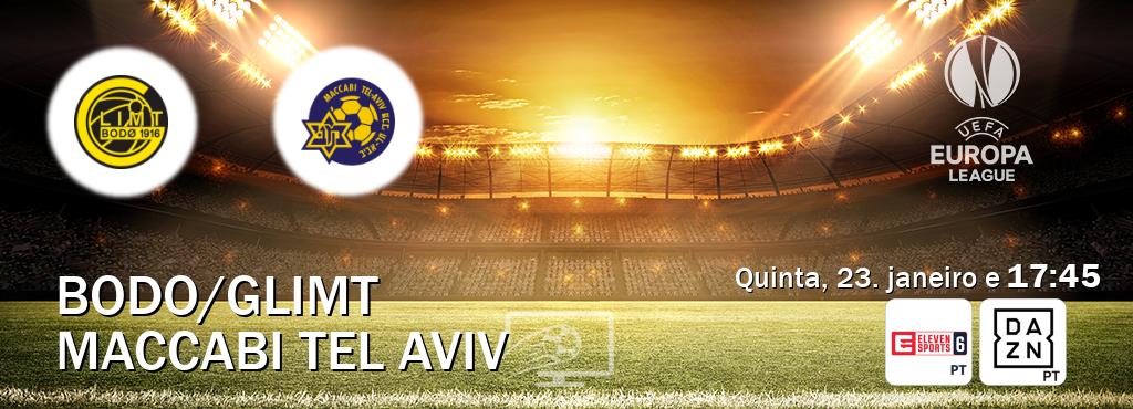 Jogo entre Bodo/Glimt e Maccabi Tel Aviv tem emissão Eleven Sports 6, DAZN (quinta, 23. janeiro e  17:45).