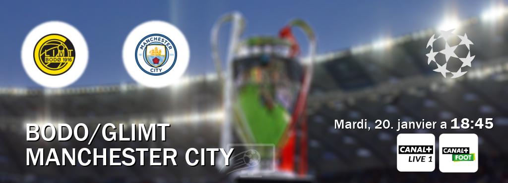 Match entre Bodo/Glimt et Manchester City en direct à la Canal+ Live 1 et Canal+ Foot (mardi, 20. janvier a  18:45).