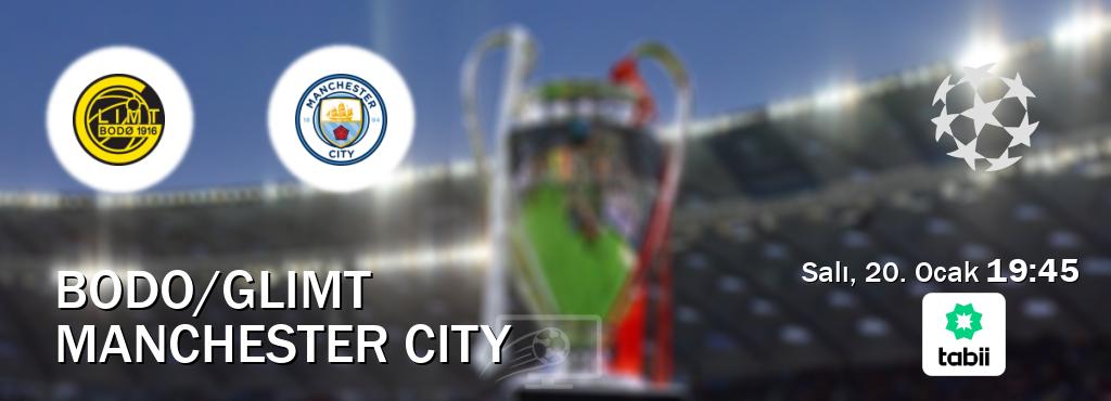 Karşılaşma Bodo/Glimt - Manchester City Tabii'den canlı yayınlanacak (Salı, 20. Ocak  19:45).