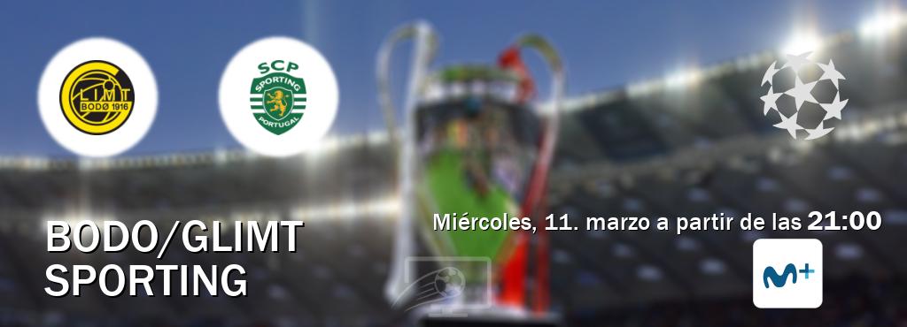 El partido entre Bodo/Glimt y Sporting será retransmitido por Movistar Liga de Campeones  (miércoles, 11. marzo a partir de las  21:00).