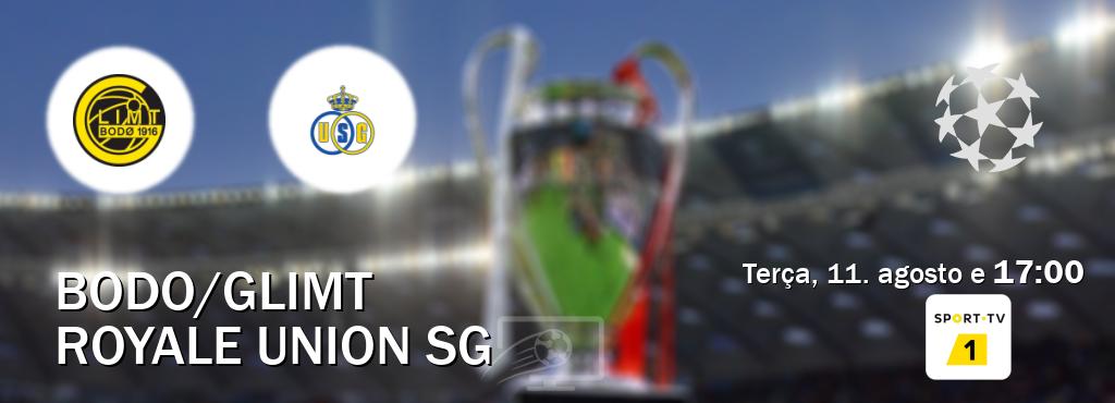 Jogo entre Bodo/Glimt e Royale Union SG tem emissão Sport TV 1 (terça, 11. agosto e 17:00). Jogo entre Bodo/Glimt e Royale Union SG tem emissão Sport TV 1 (terça, 11. agosto e 17:00).