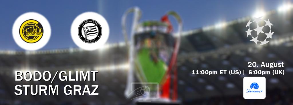 You can watch game live between Bodo/Glimt and Sturm Graz on Paramount+(US). You can watch game live between Bodo/Glimt and Sturm Graz on Paramount+(US).