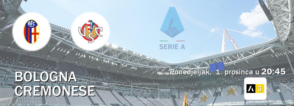 Izravni prijenos utakmice Bologna i Cremonese pratite uživo na Arena Sport 3 (ponedjeljak, 1. prosinca u 20:45). Izravni prijenos utakmice Bologna i Cremonese pratite uživo na Arena Sport 3 (ponedjeljak, 1. prosinca u 20:45).