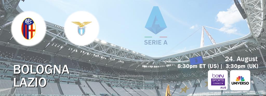 You can watch game live between Bologna and Lazio on beIN Sports Connect(AU) and UNIVERSO(US).