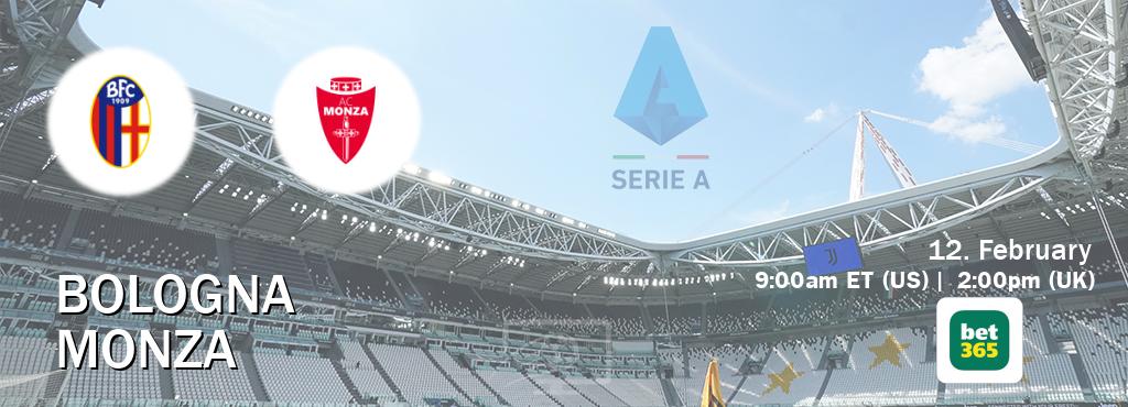 You can watch game live between Bologna and Monza on bet365.