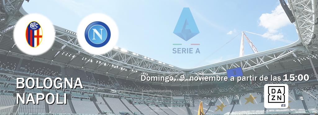 El partido entre Bologna y Napoli será retransmitido por DAZN España (domingo, 9. noviembre a partir de las 15:00). El partido entre Bologna y Napoli será retransmitido por DAZN España (domingo, 9. noviembre a partir de las 15:00).