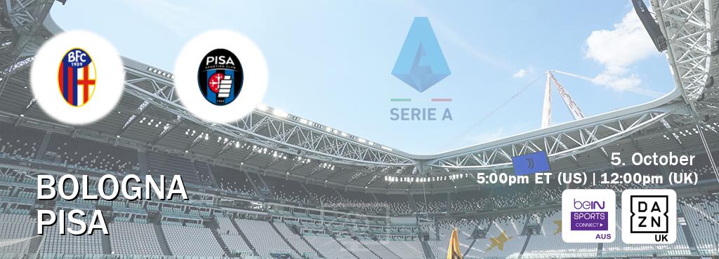 You can watch game live between Bologna and Pisa on beIN Sports Connect(AU) and DAZN UK(UK).