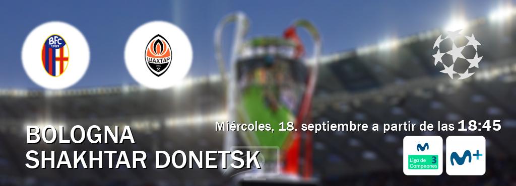 El partido entre Bologna y Shakhtar Donetsk será retransmitido por Movistar Liga de Campeones 3 y Moviestar+ (miércoles, 18. septiembre a partir de las  18:45).