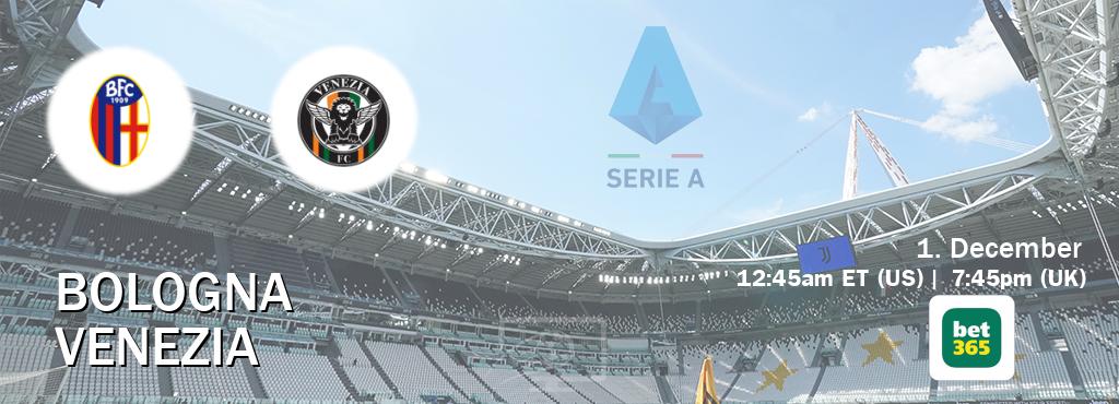 You can watch game live between Bologna and Venezia on bet365(UK).