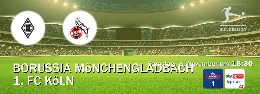 Das Spiel zwischen Borussia Mönchengladbach und 1. FC Köln wird am Samstag,  8. November um  18:30, live vom Sky Bundesliga 1 und Sky Sport Top Event übertragen.