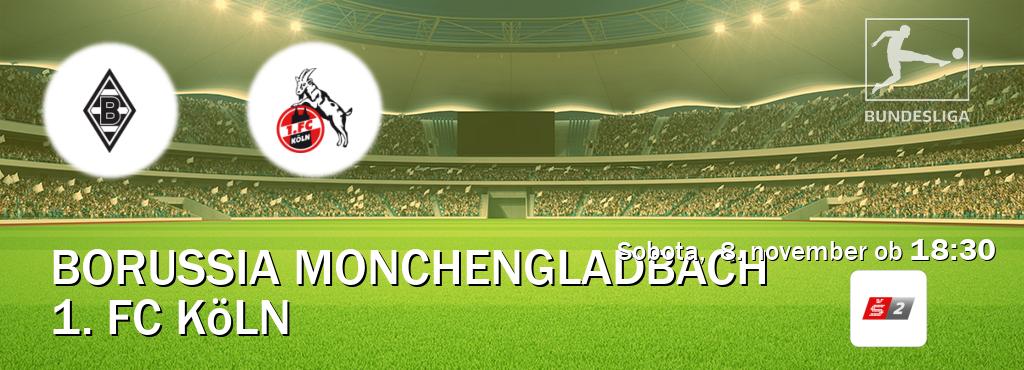 Borussia Monchengladbach in 1. FC Köln v živo na Sport TV 2. Prenos tekme bo v sobota, 8. november ob 18:30 Borussia Monchengladbach in 1. FC Köln v živo na Sport TV 2. Prenos tekme bo v sobota, 8. november ob 18:30