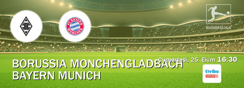 Karşılaşma Borussia Monchengladbach - Bayern Munich Tivibu Spor 2'den canlı yayınlanacak (Cumartesi, 25. Ekim 16:30). Karşılaşma Borussia Monchengladbach - Bayern Munich Tivibu Spor 2'den canlı yayınlanacak (Cumartesi, 25. Ekim 16:30).