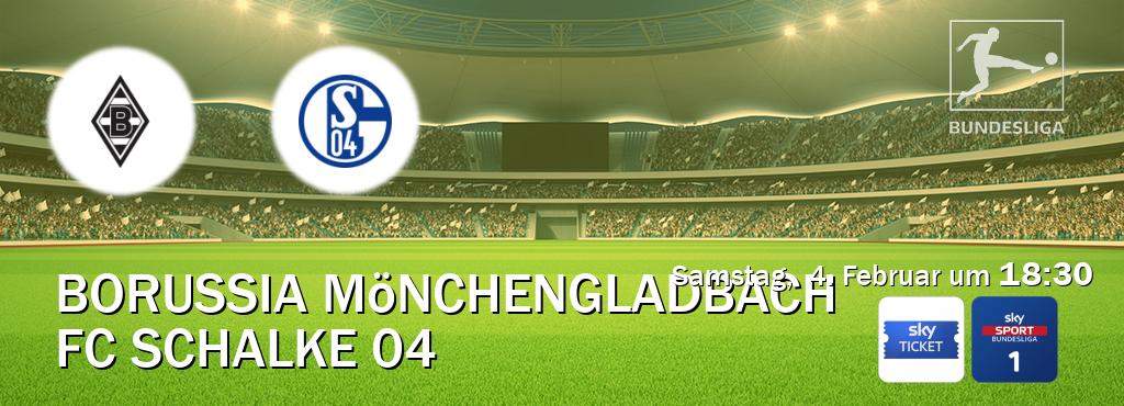 Das Spiel zwischen Borussia Mönchengladbach und FC Schalke 04 wird am Samstag,  4. Februar um  18:30, live vom Sky Ticket und Sky Bundesliga 1 übertragen.