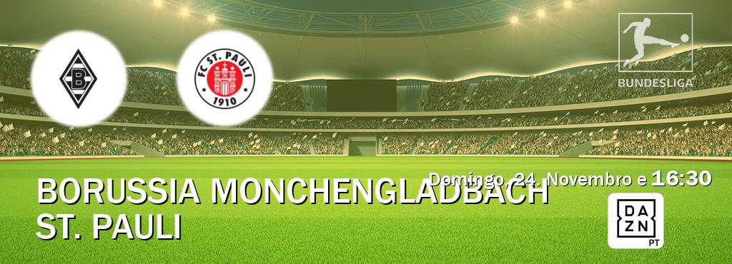 Jogo entre Borussia Monchengladbach e St. Pauli tem emissão DAZN (Domingo, 24. Novembro e  16:30).