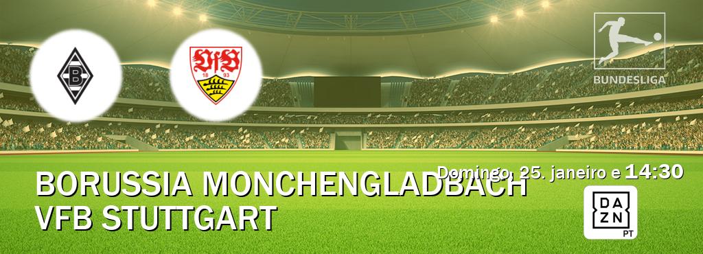 Jogo entre Borussia Monchengladbach e VfB Stuttgart tem emissão DAZN (domingo, 25. janeiro e  14:30).