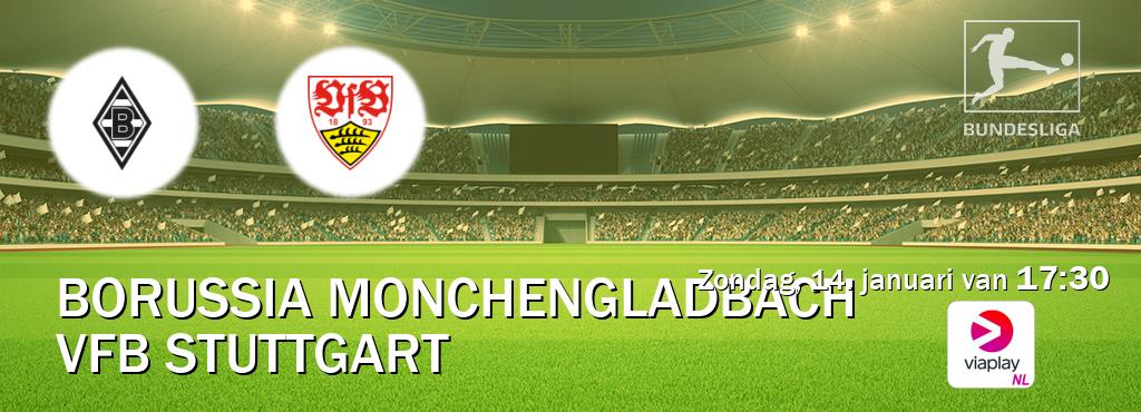 Wedstrijd tussen Borussia Monchengladbach en VfB Stuttgart live op tv bij Viaplay Nederland (zondag, 14. januari van  17:30).