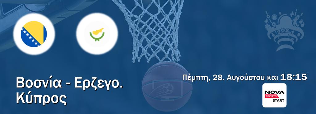 Παρακολουθήστ ζωντανά Βοσνία - Ερζεγο. - Κύπρος από το Nova Sports Start (18:15). Παρακολουθήστ ζωντανά Βοσνία - Ερζεγο. - Κύπρος από το Nova Sports Start (18:15).
