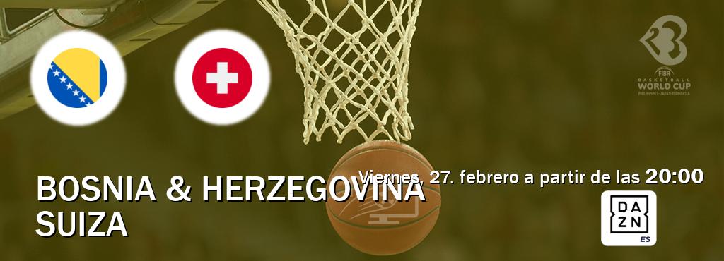 El partido entre Bosnia & Herzegovina y Suiza será retransmitido por DAZN España (viernes, 27. febrero a partir de las  20:00).