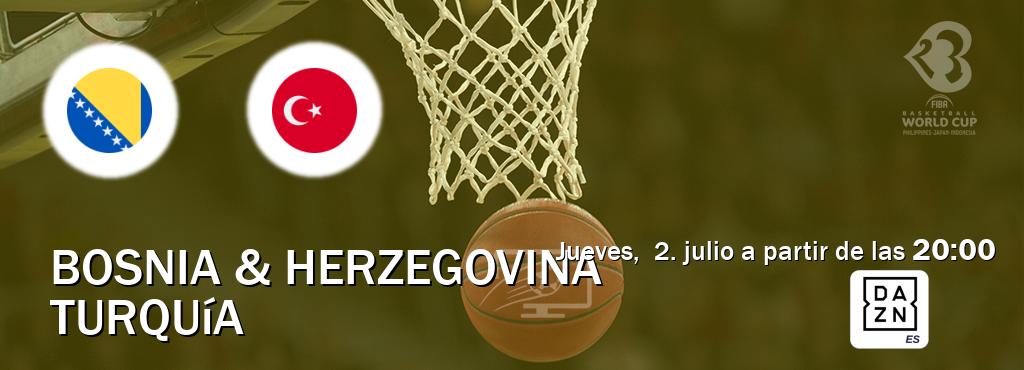 El partido entre Bosnia & Herzegovina y Turquía será retransmitido por DAZN España (jueves,  2. julio a partir de las  20:00).