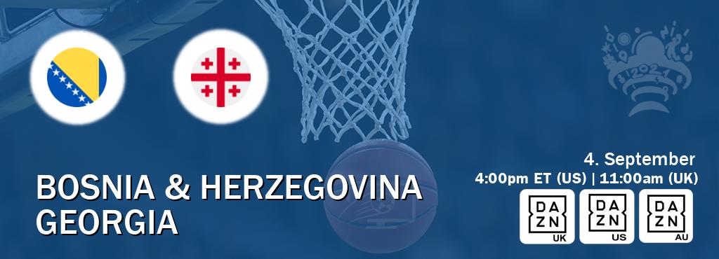 You can watch game live between Bosnia & Herzegovina and Georgia on DAZN UK(UK), DAZN(US), DAZN(AU). You can watch game live between Bosnia & Herzegovina and Georgia on DAZN UK(UK), DAZN(US), DAZN(AU).