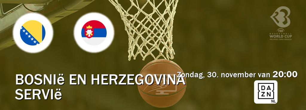 Wedstrijd tussen Bosnië en Herzegovina en Servië live op tv bij DAZN (zondag, 30. november van 20:00). Wedstrijd tussen Bosnië en Herzegovina en Servië live op tv bij DAZN (zondag, 30. november van 20:00).
