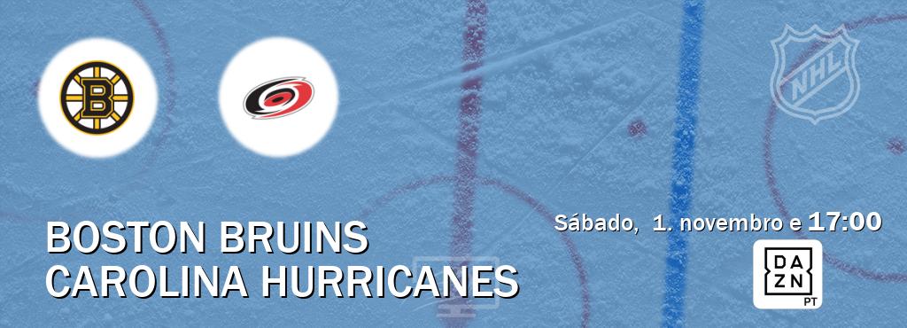 Jogo entre Boston Bruins e Carolina Hurricanes tem emissão DAZN (sábado,  1. novembro e  17:00).