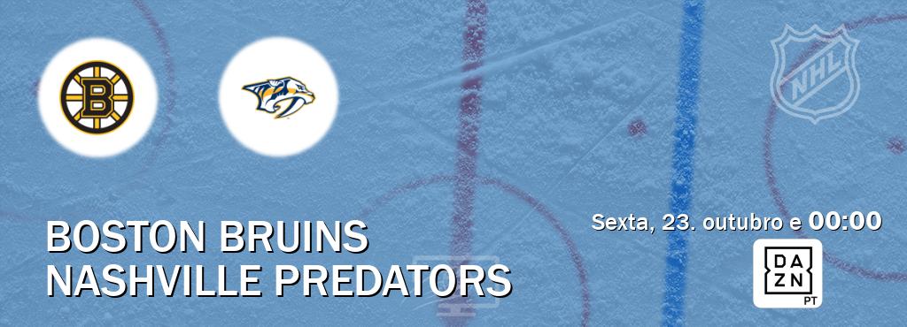 Jogo entre Boston Bruins e Nashville Predators tem emissão DAZN (sexta, 23. outubro e  00:00).