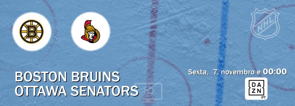 Jogo entre Boston Bruins e Ottawa Senators tem emissão DAZN (sexta,  7. novembro e  00:00).